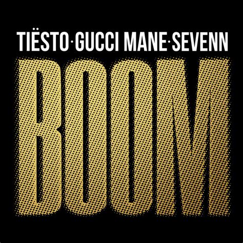 boom with gucci mane|tiesto boom reddit.